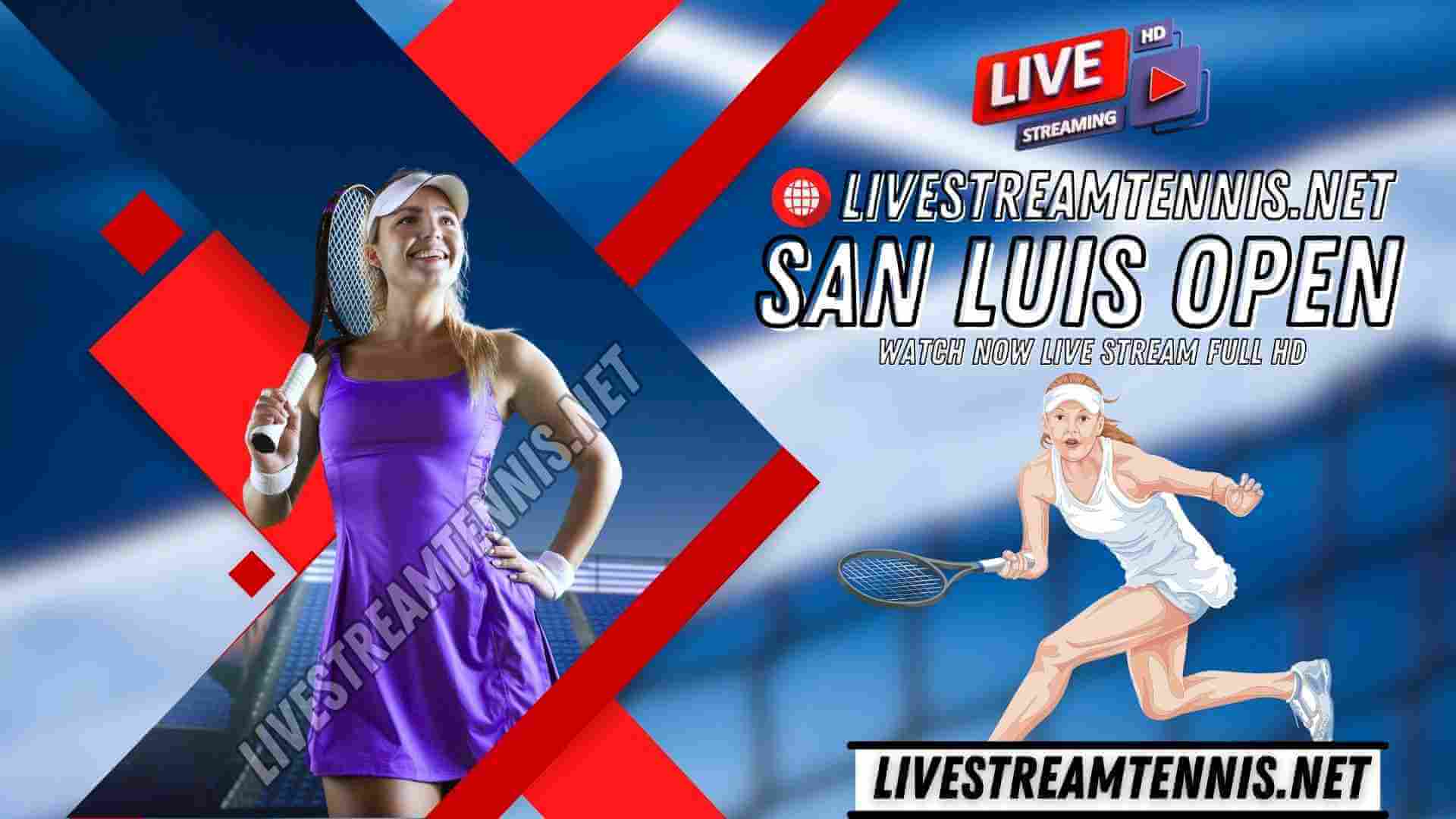 San Luis Open 2024 Quarterfinals Live Stream slider