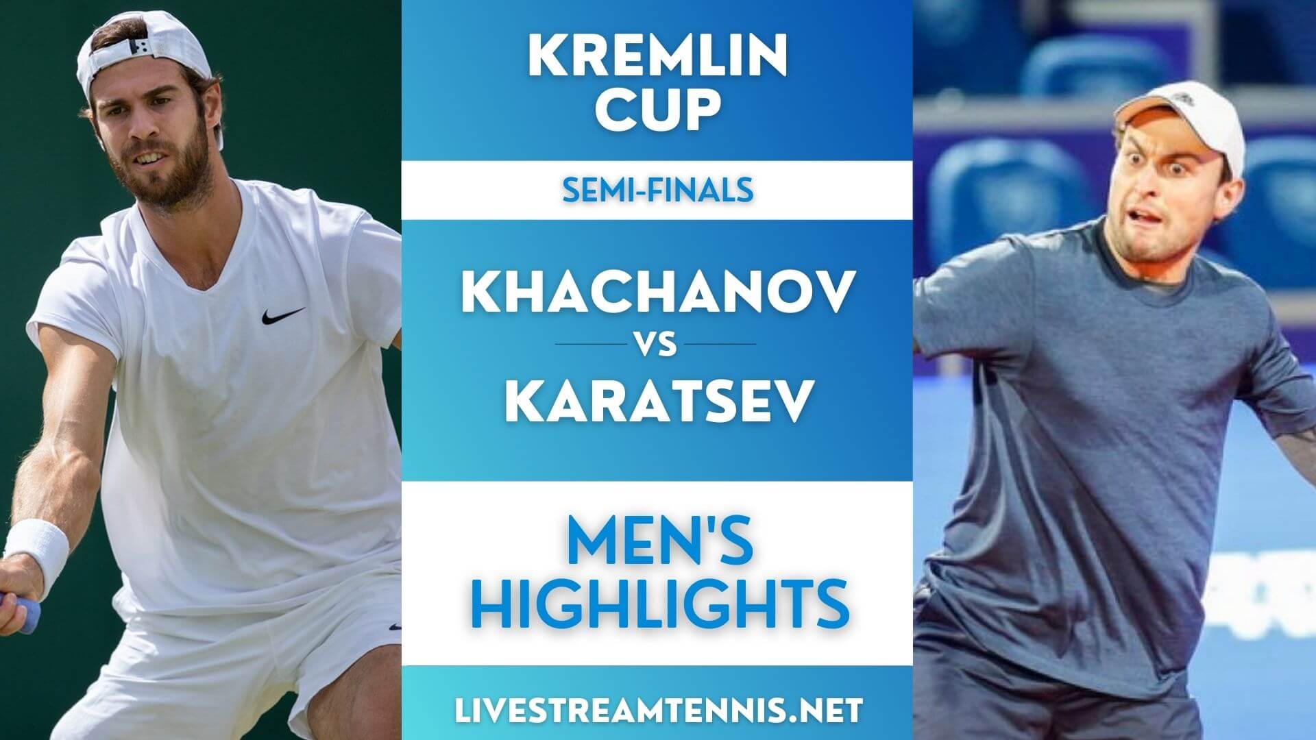 Kremlin Cup Men Semi Final 1 Highlights 2021