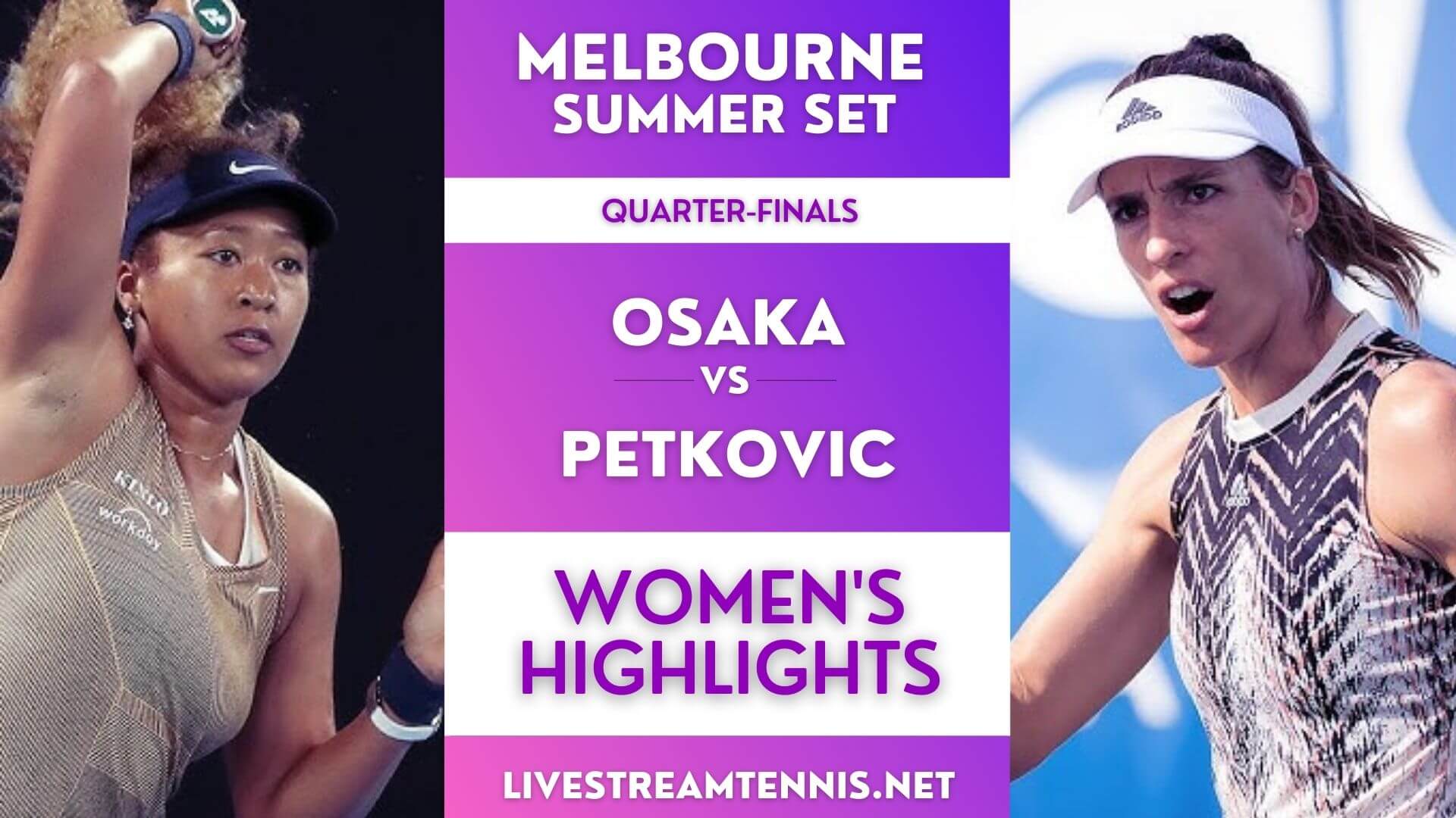 Melbourne WTA Quarter Final 1 Highlights 2022