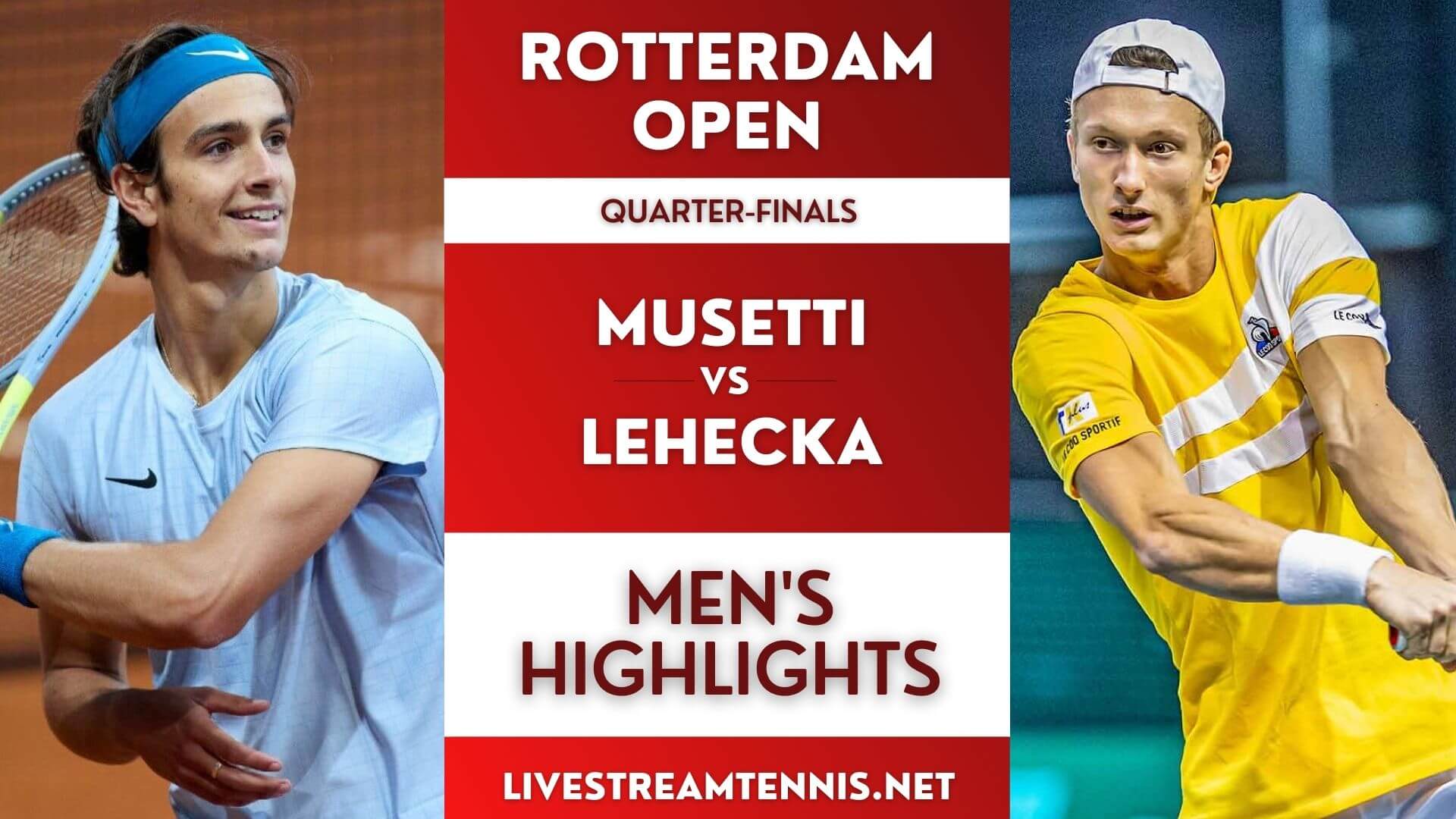 Rotterdam Open ATP Quarter Final 3 Highlights 2022