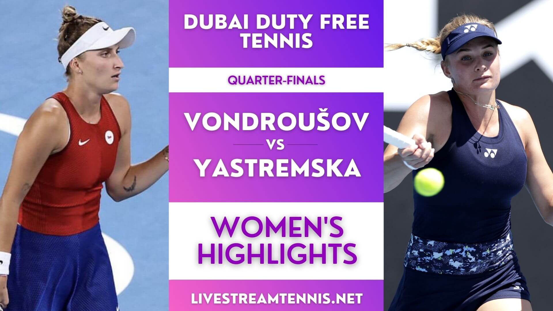 Dubai Tennis Championship WTA QF 1 Highlights 2022