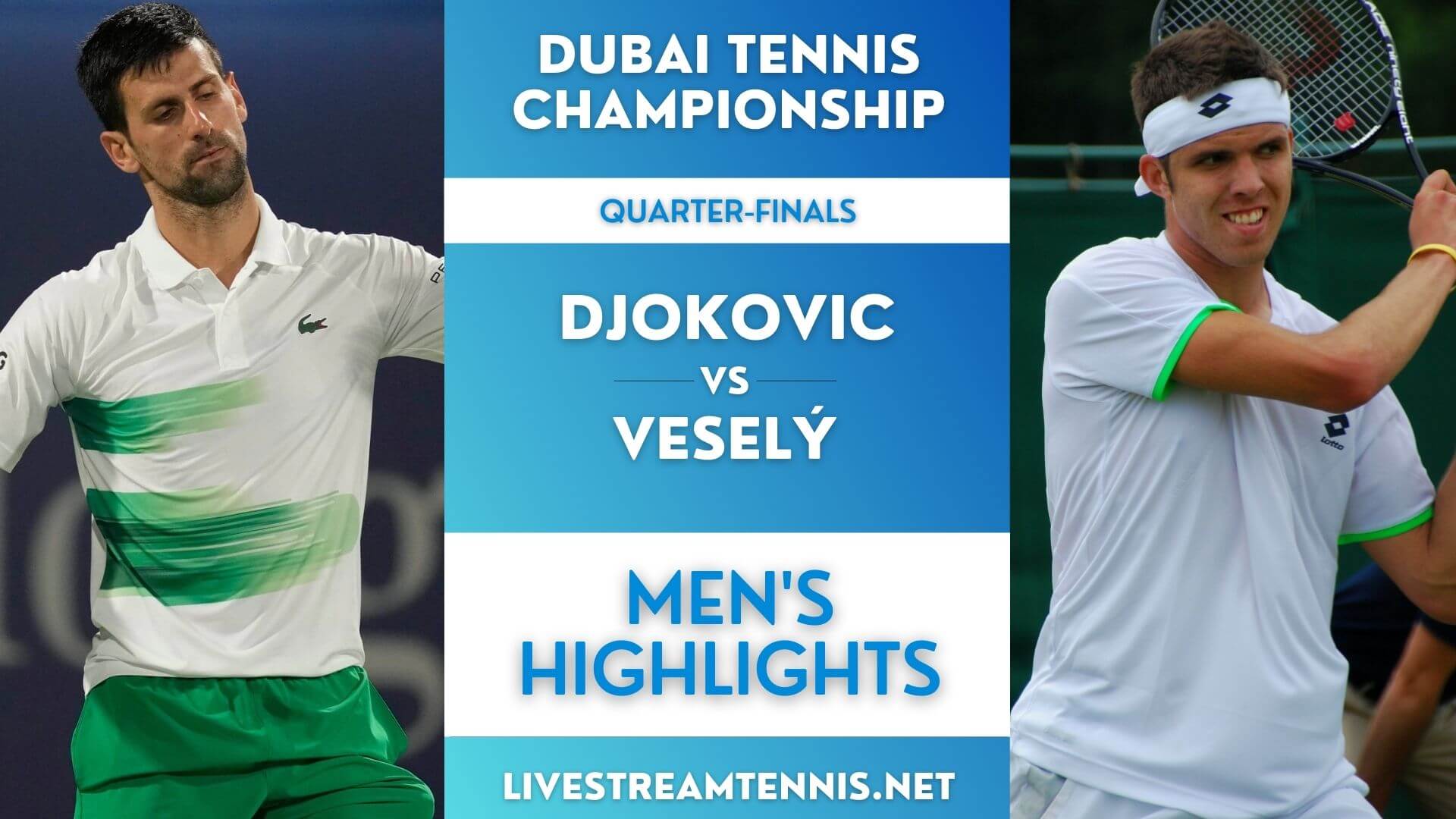 Dubai Tennis Championships Quarter Final 2 Highlights 2022