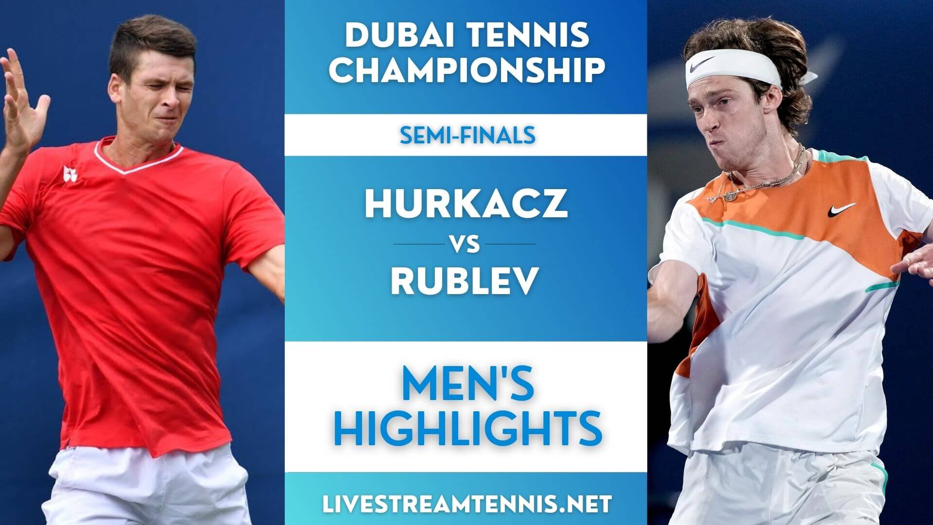 Dubai Tennis Championships Semi Final 2 Highlights 2022