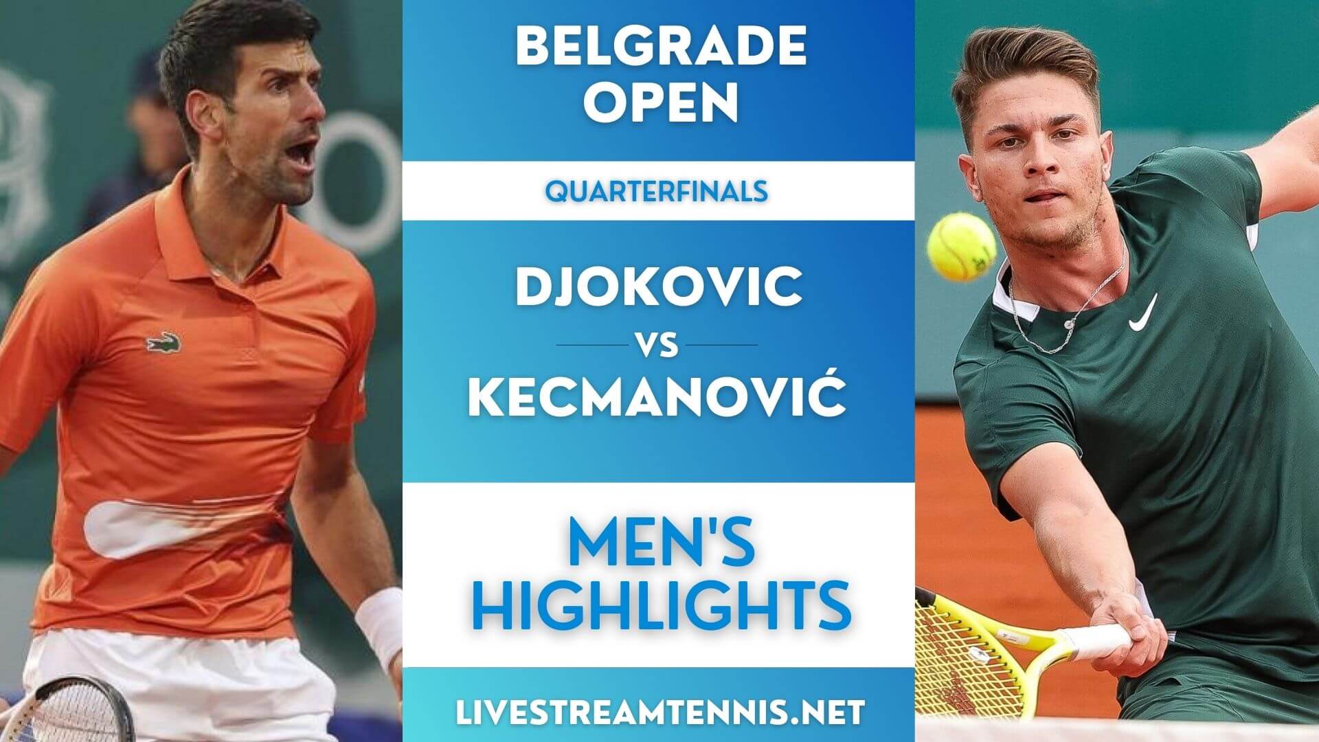 Belgrade Open Gents Quarterfinal 2 Highlights 2022