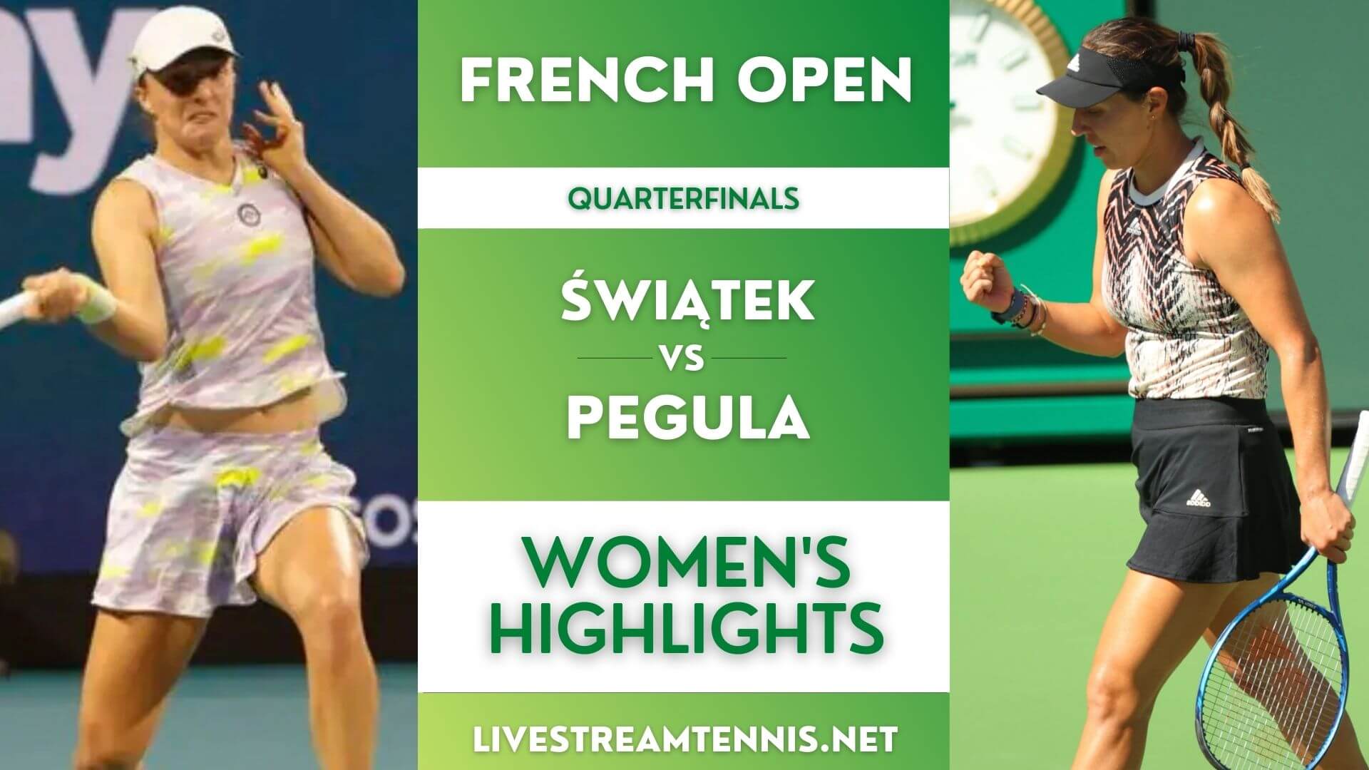 Roland Garros Ladies Quarterfinal 3 Highlights 2022