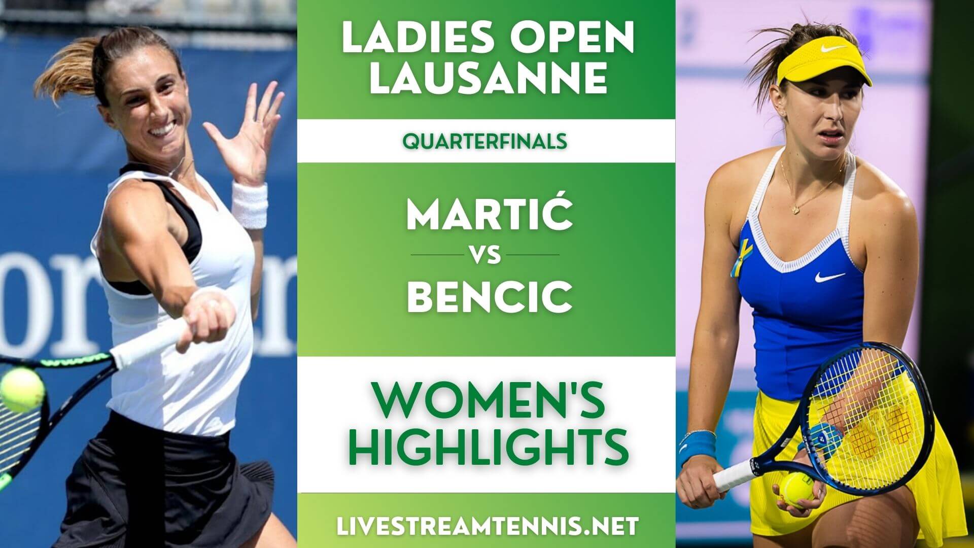 Ladies Open Lausanne Quarterfinal 1 Highlights 2022