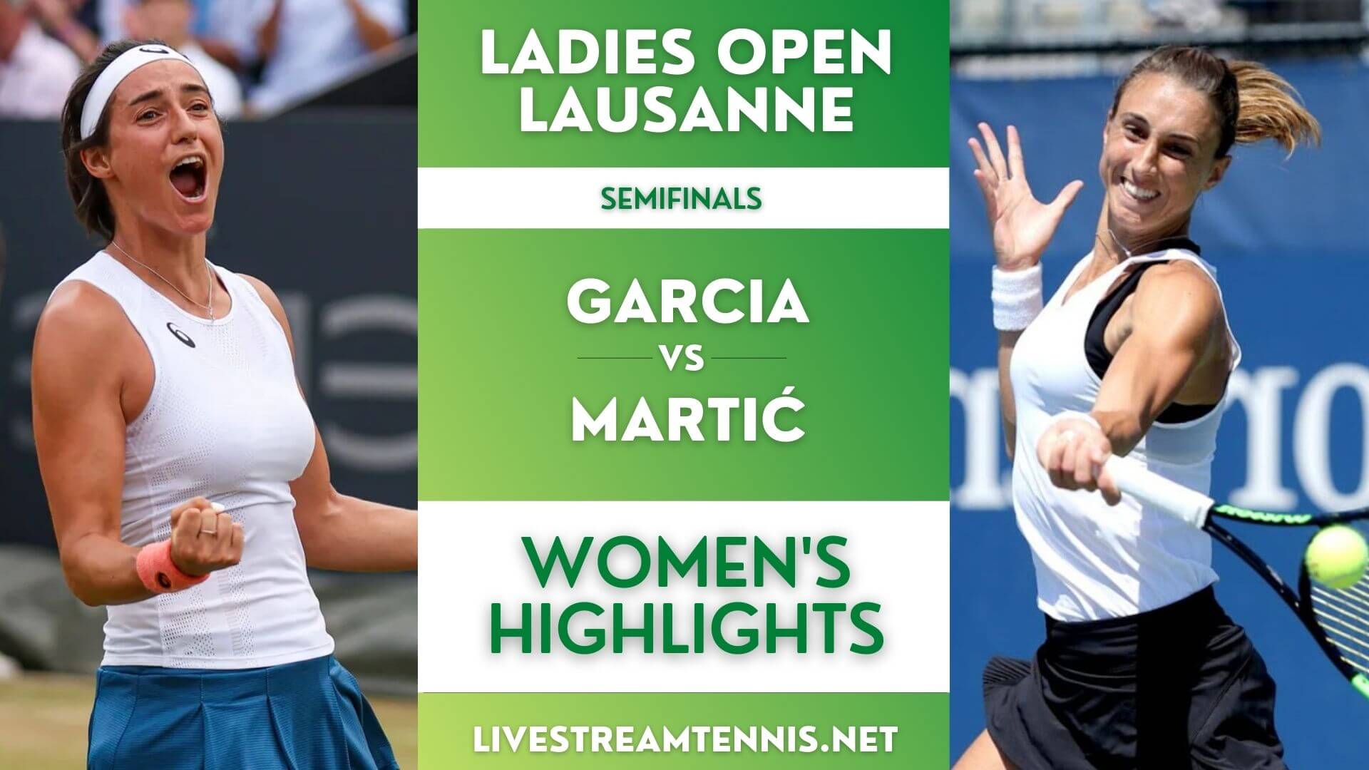 Ladies Open Lausanne Semifinal 1 Highlights 2022
