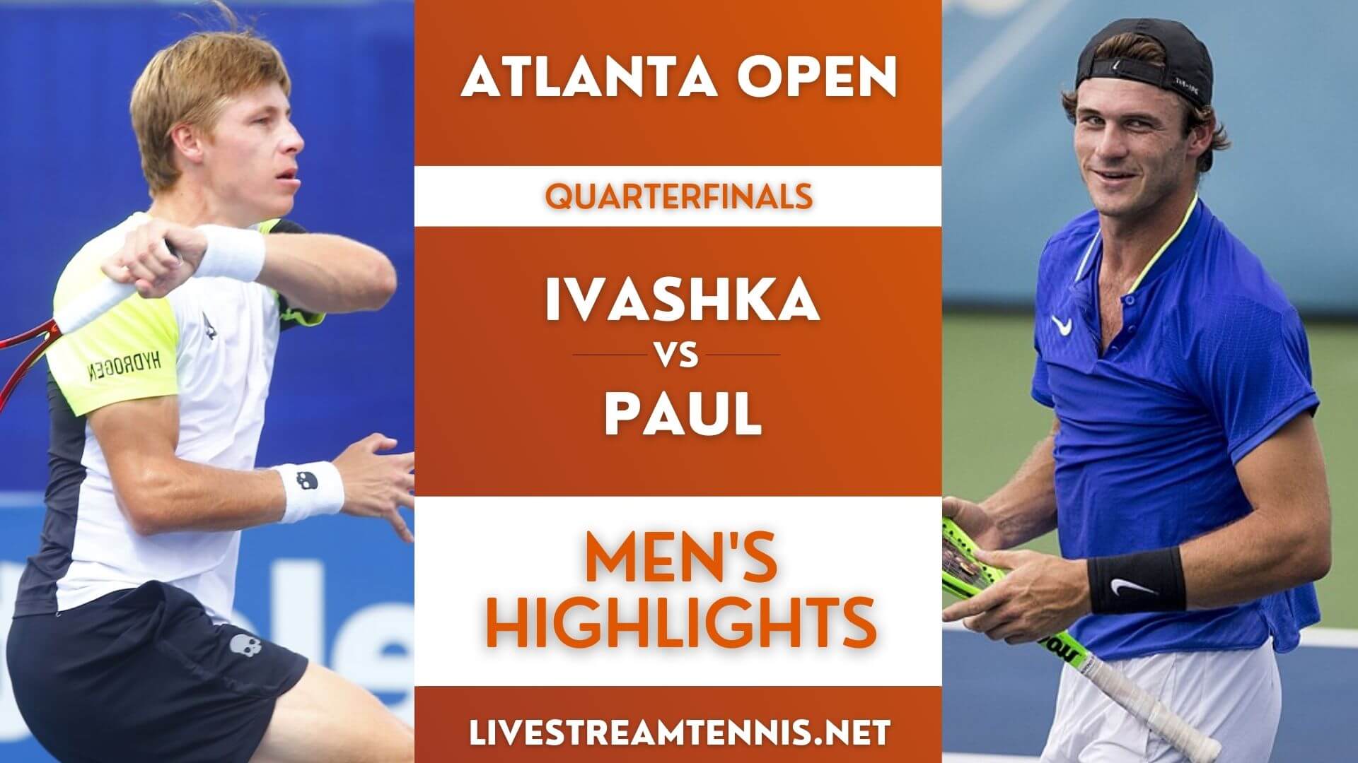 Atlanta Open ATP Quarterfinal 2 Highlights 2022