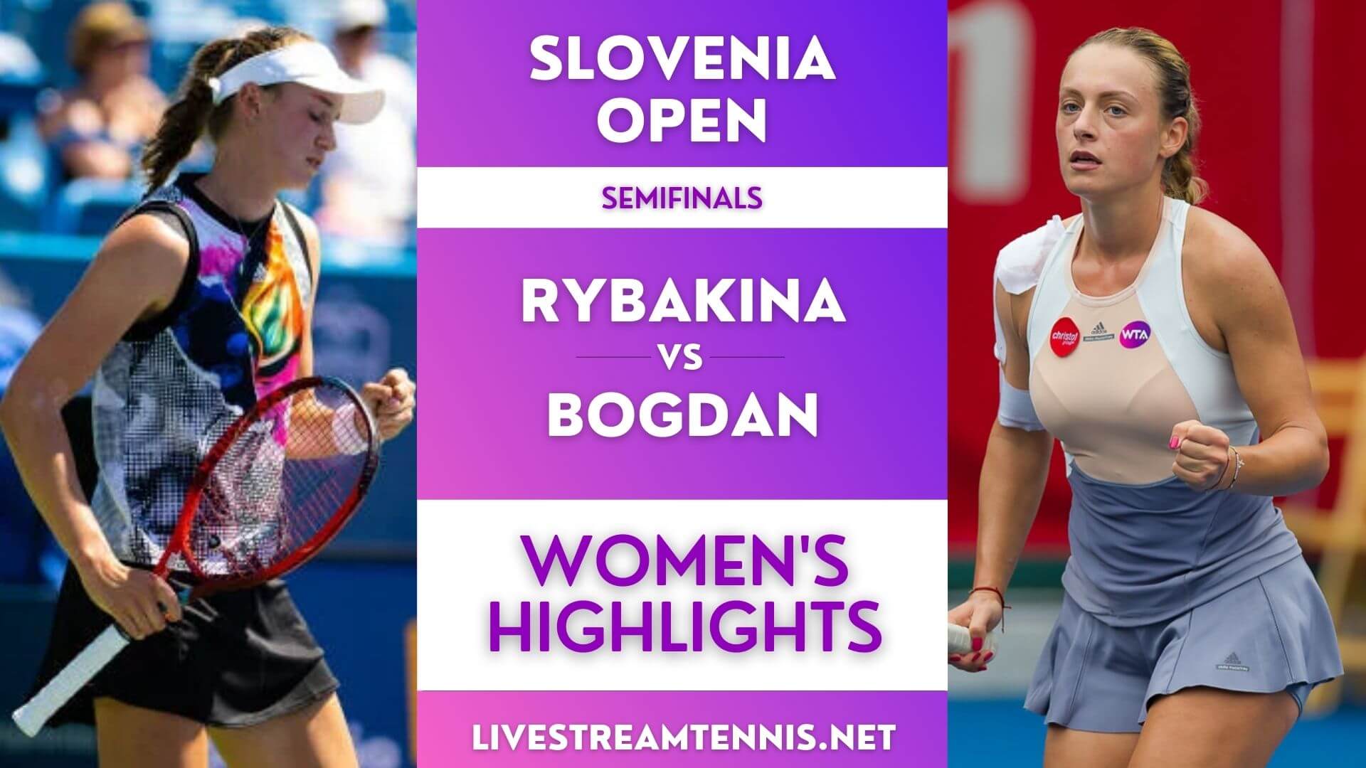 Slovenia Open Women Semifinal 2 Highlights 2022