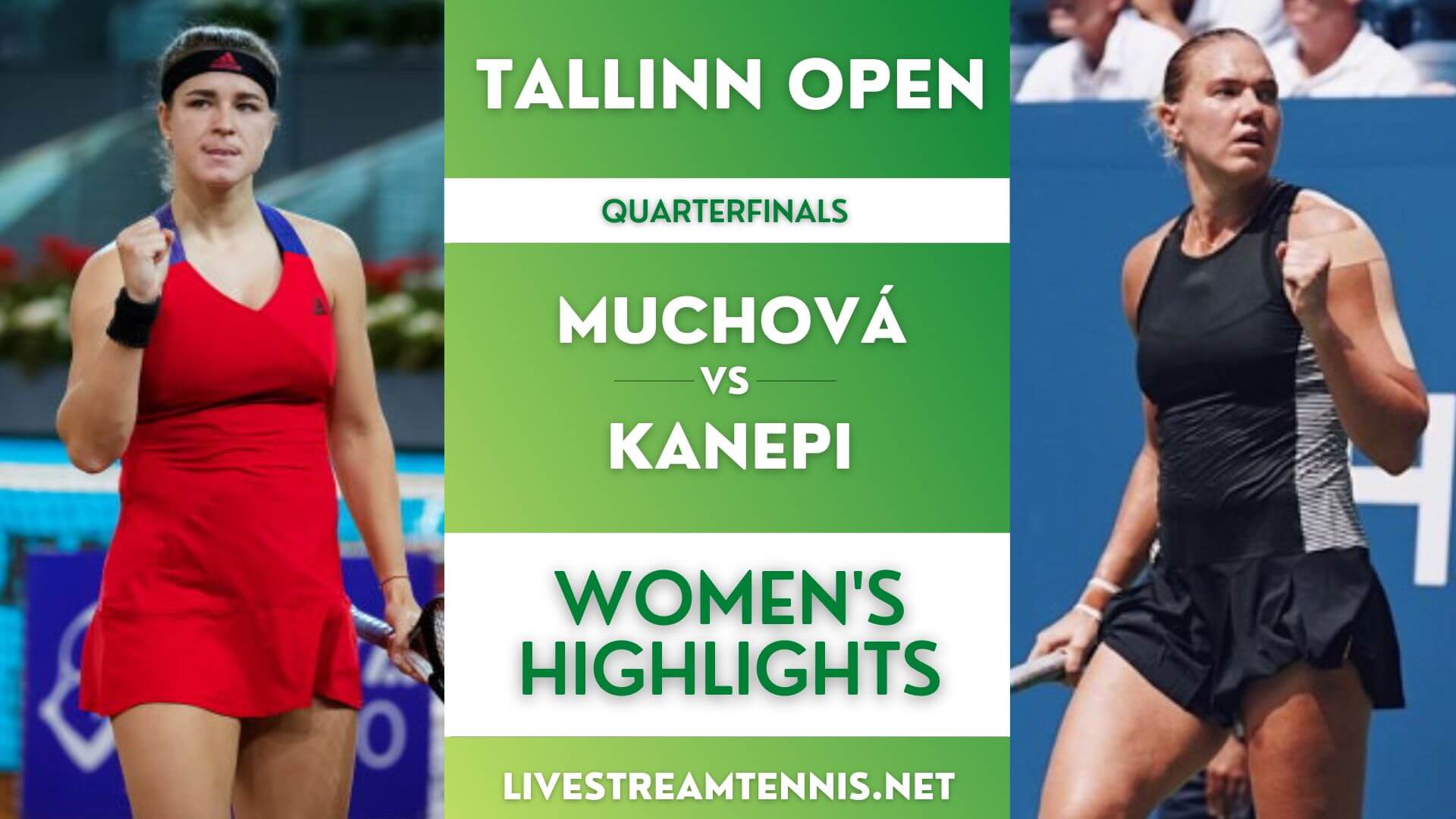 Tallinn Open Women Quarterfinal 1 Highlights 2022