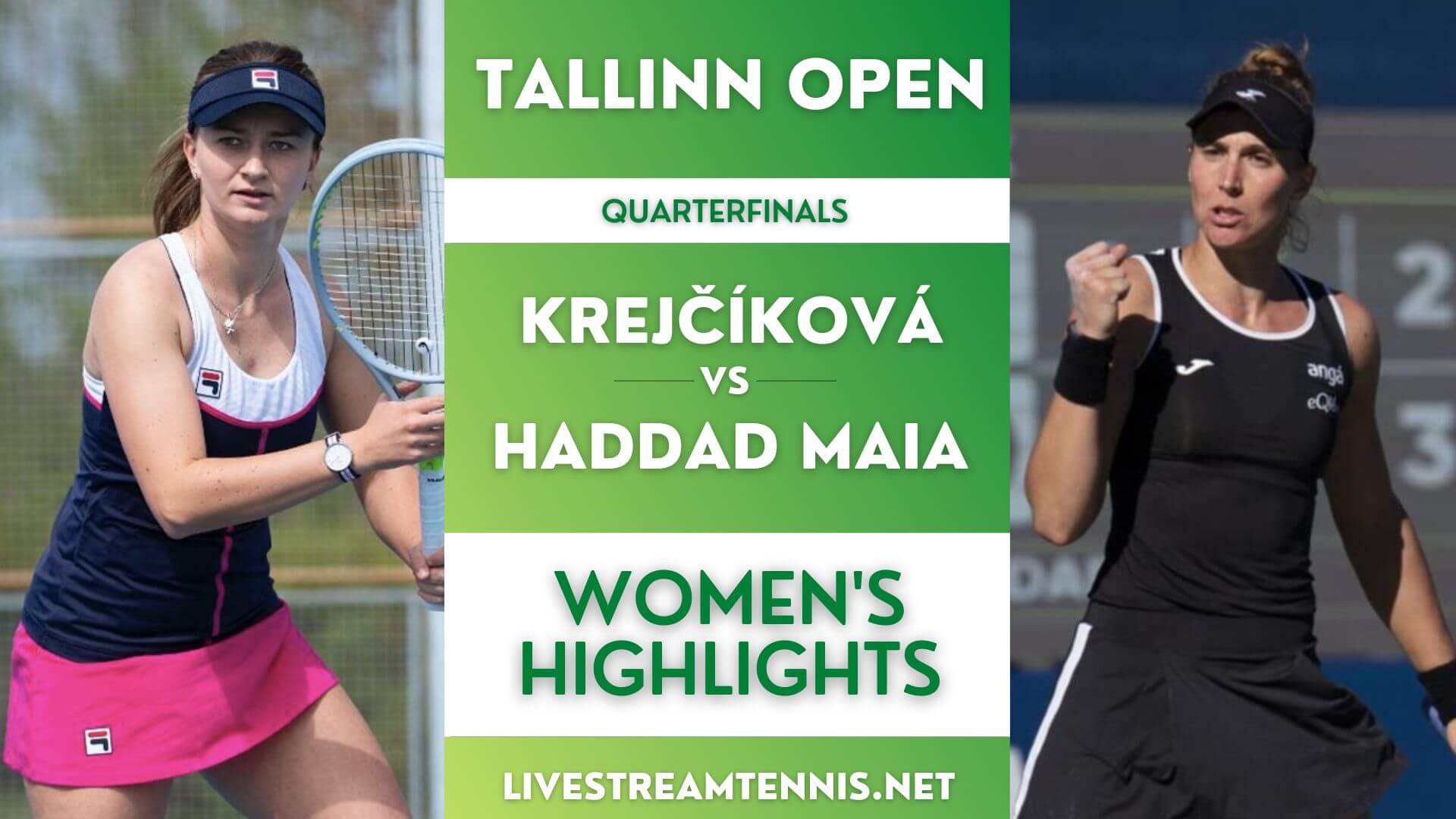 Tallinn Open Women Quarterfinal 3 Highlights 2022