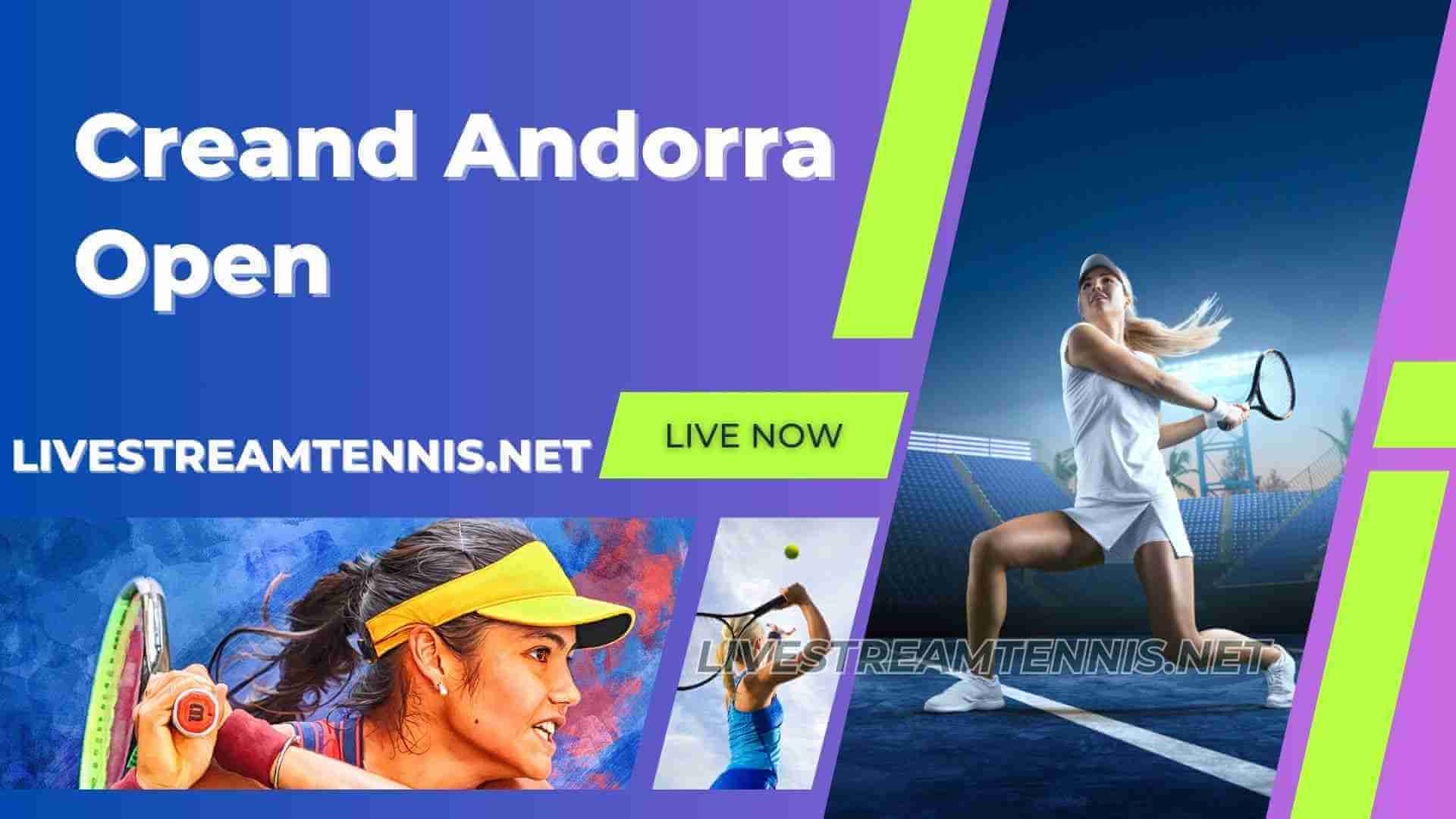 Creand Andorra Open 2023 Day 3 Live Stream